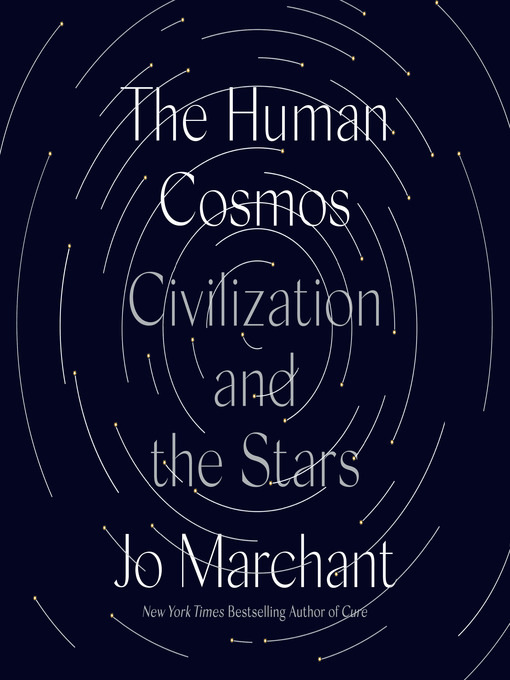 Title details for The Human Cosmos by Jo Marchant - Available